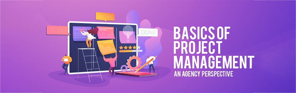 Basics of Project Management – An Agency perspective