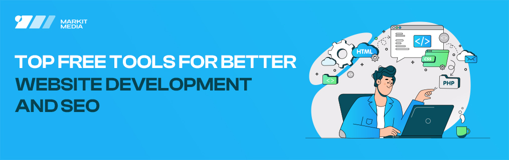 Top Free Tools for Better Website Development and SEO