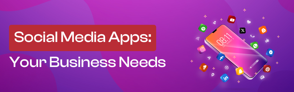 Social Media Apps Your Business Needs