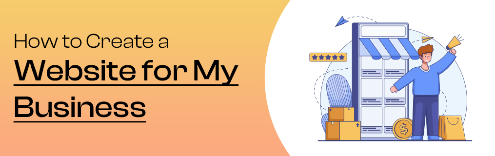How to Create a Website for My Business