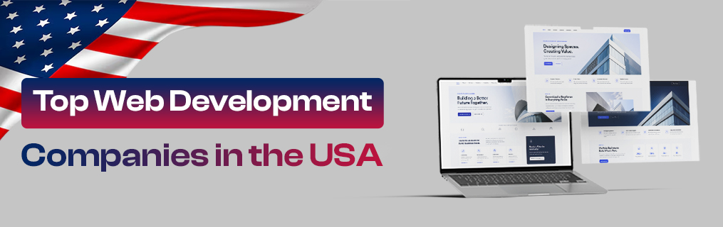 Top Web Development Companies in the USA